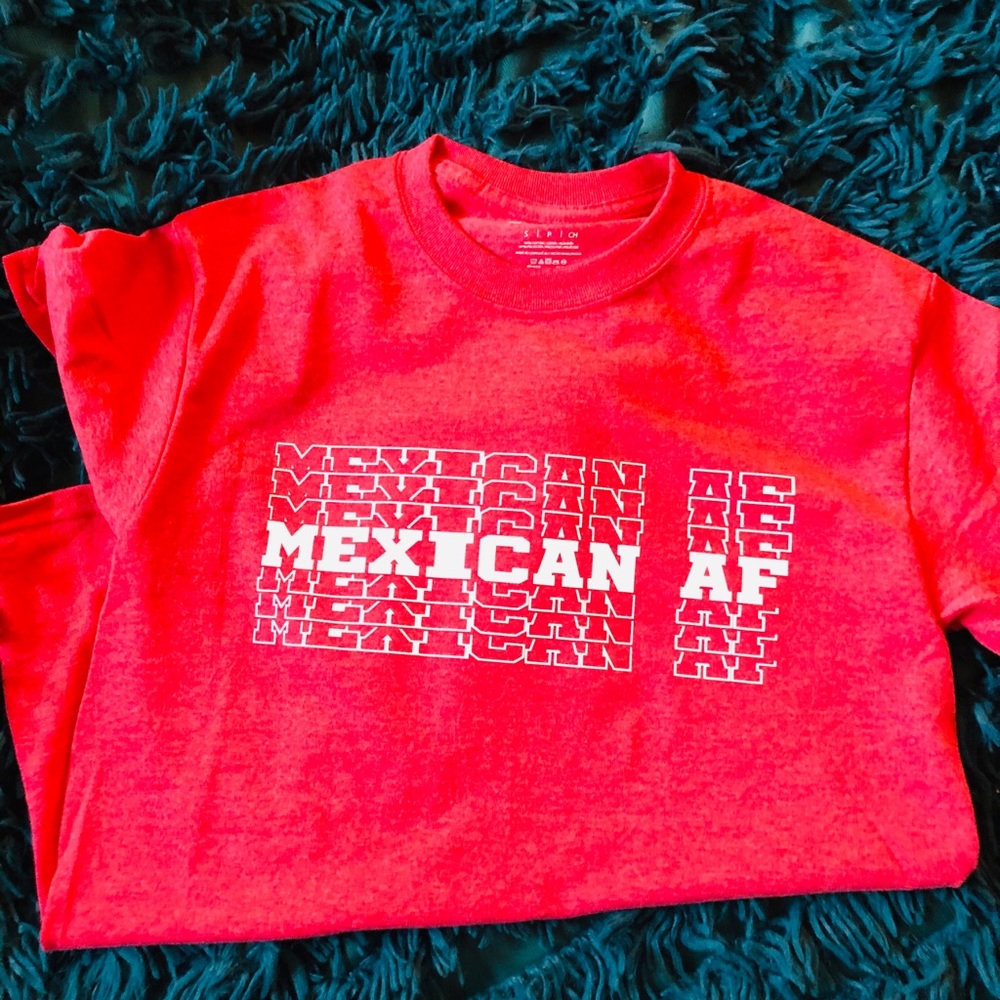 Mexican AF T-Shirt